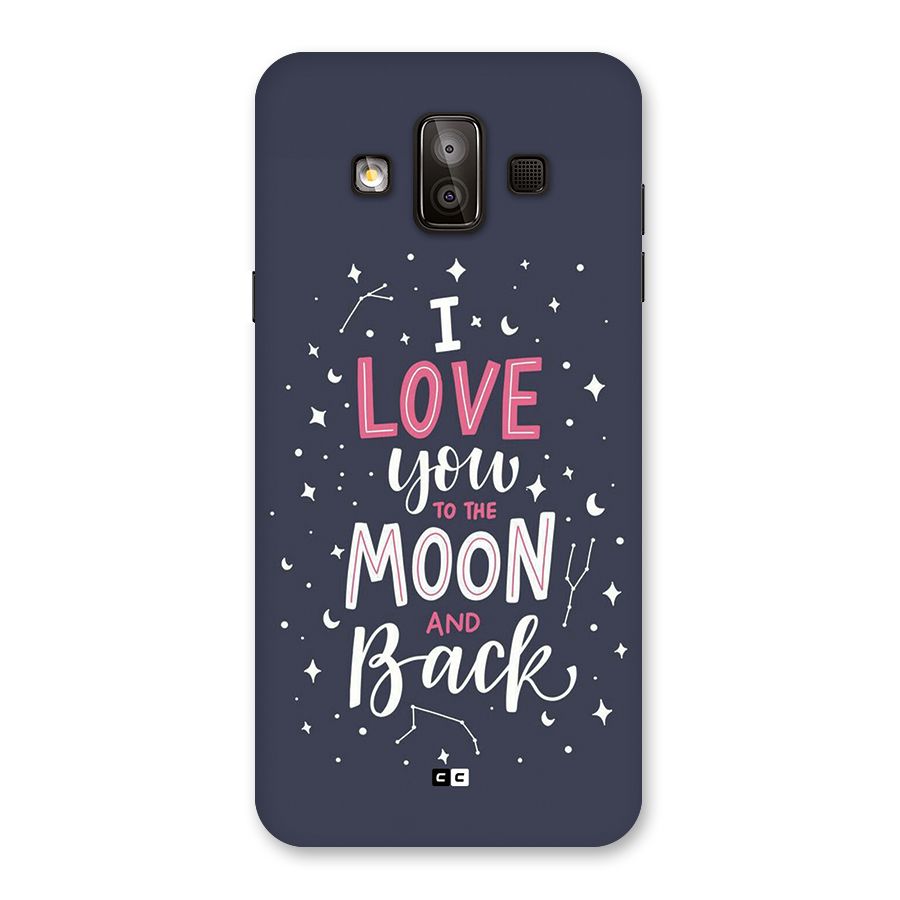 Love To The Moon Back Case for Galaxy J7 Duo