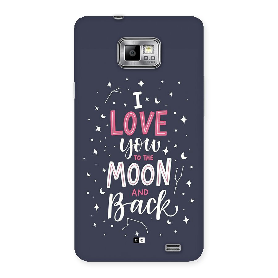 Love To The Moon Back Case for Galaxy S2