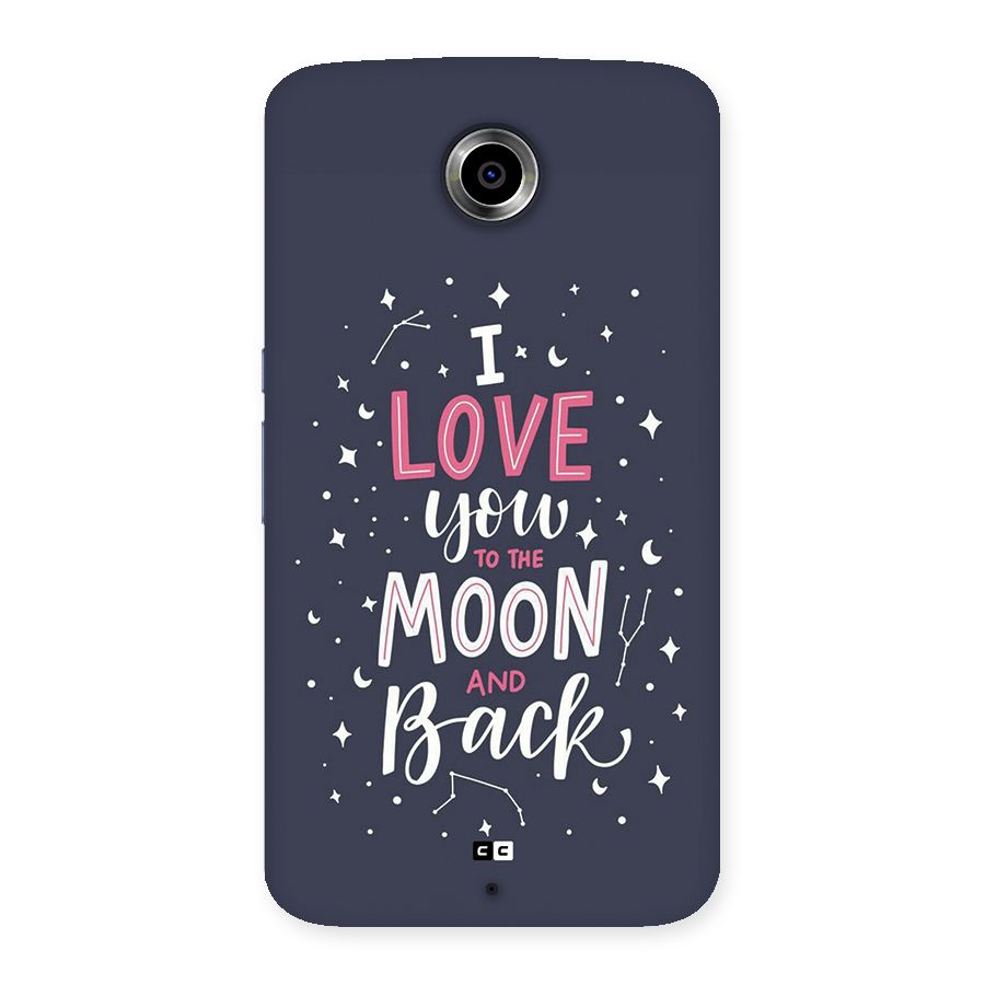 Love To The Moon Back Case for Google Nexus 6