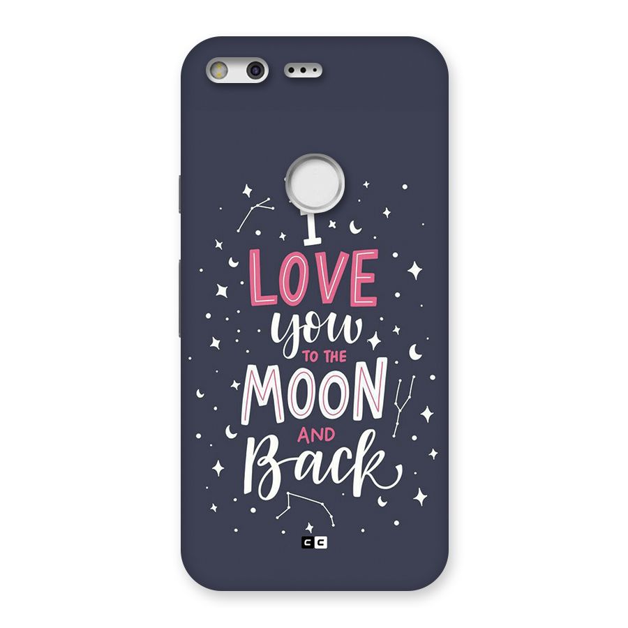 Love To The Moon Back Case for Google Pixel