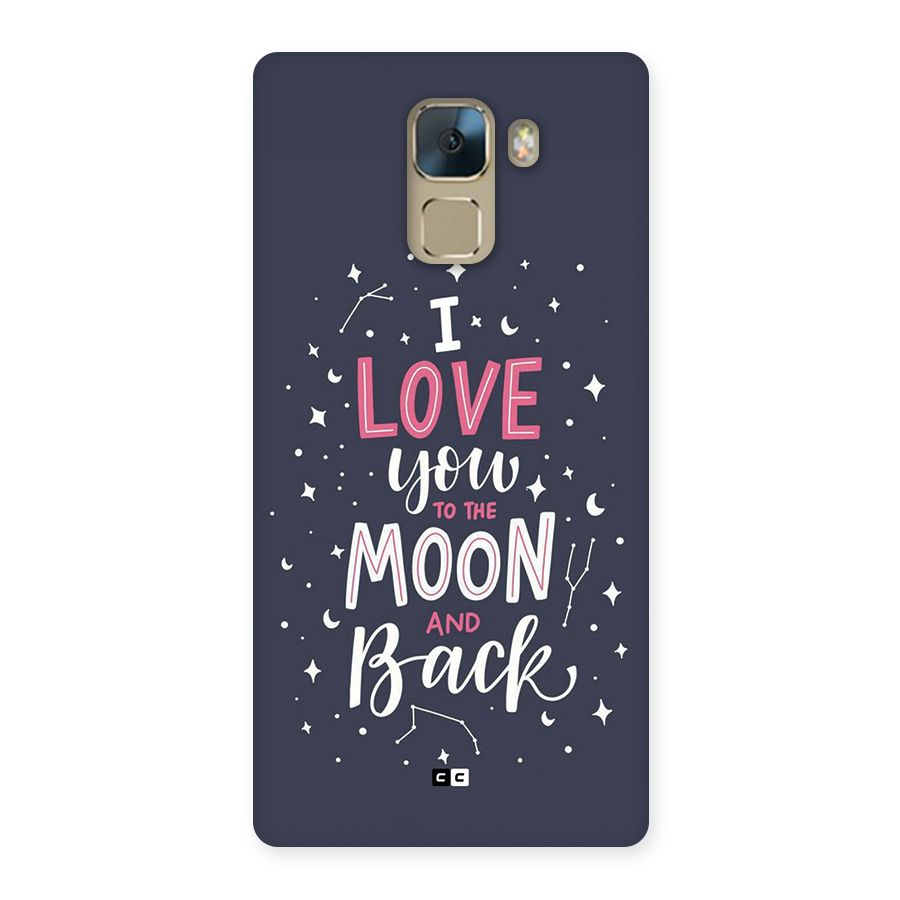 Love To The Moon Back Case for Honor 7