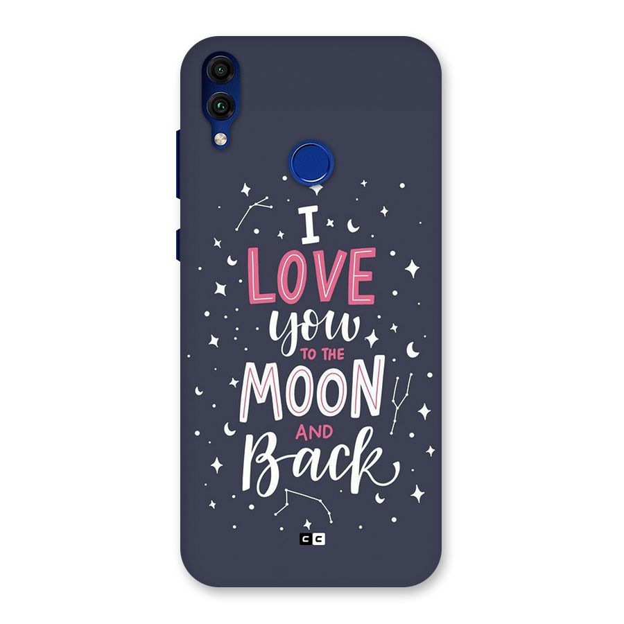 Love To The Moon Back Case for Honor 8C
