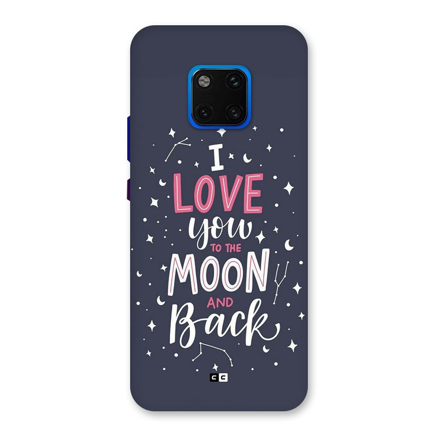 Love To The Moon Back Case for Huawei Mate 20 Pro