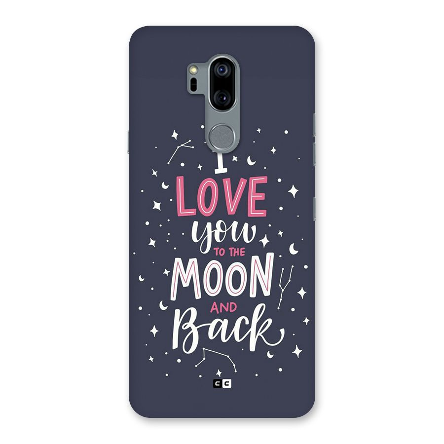 Love To The Moon Back Case for LG G7
