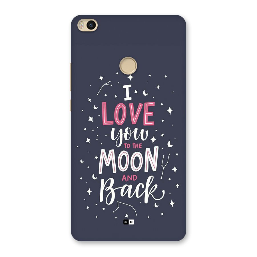 Love To The Moon Back Case for Mi Max 2