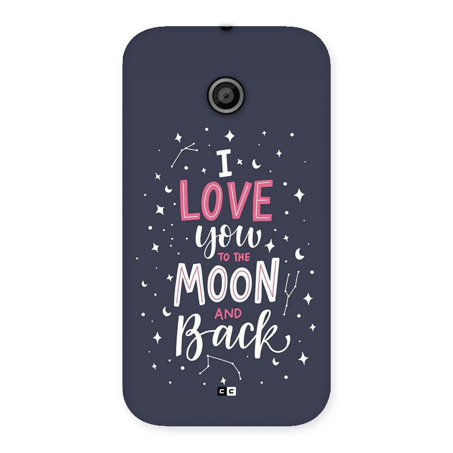 Love To The Moon Back Case for Moto E