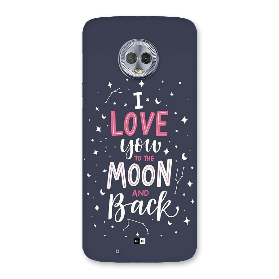Love To The Moon Back Case for Moto G6
