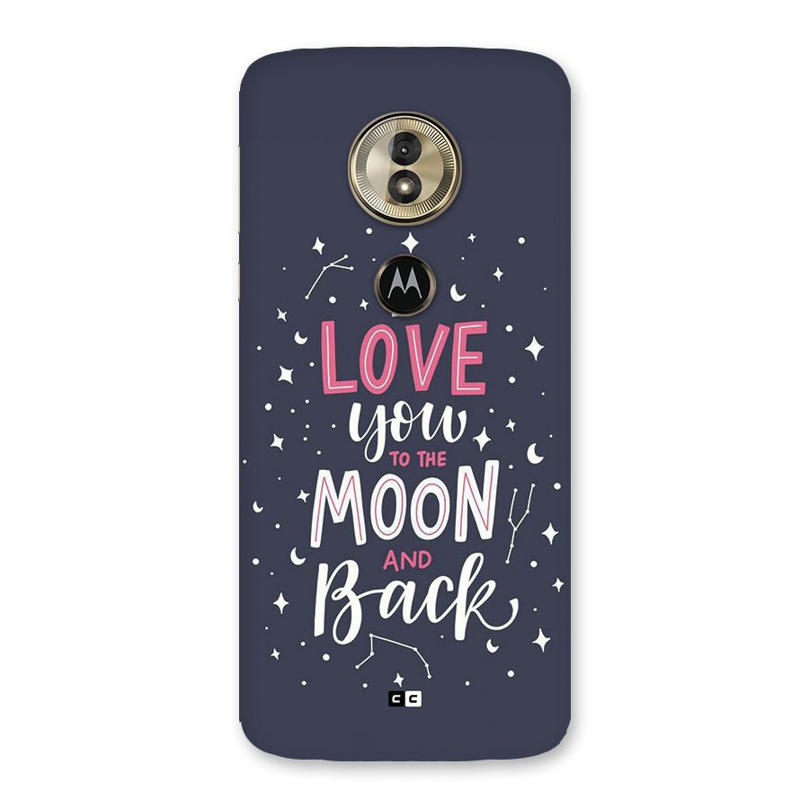 Love To The Moon Back Case for Moto G6 Play