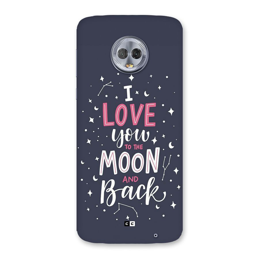 Love To The Moon Back Case for Moto G6 Plus