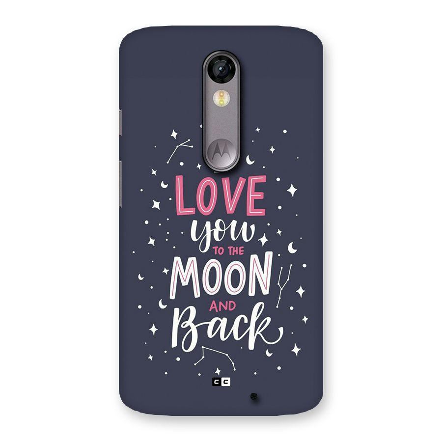 Love To The Moon Back Case for Moto X Force
