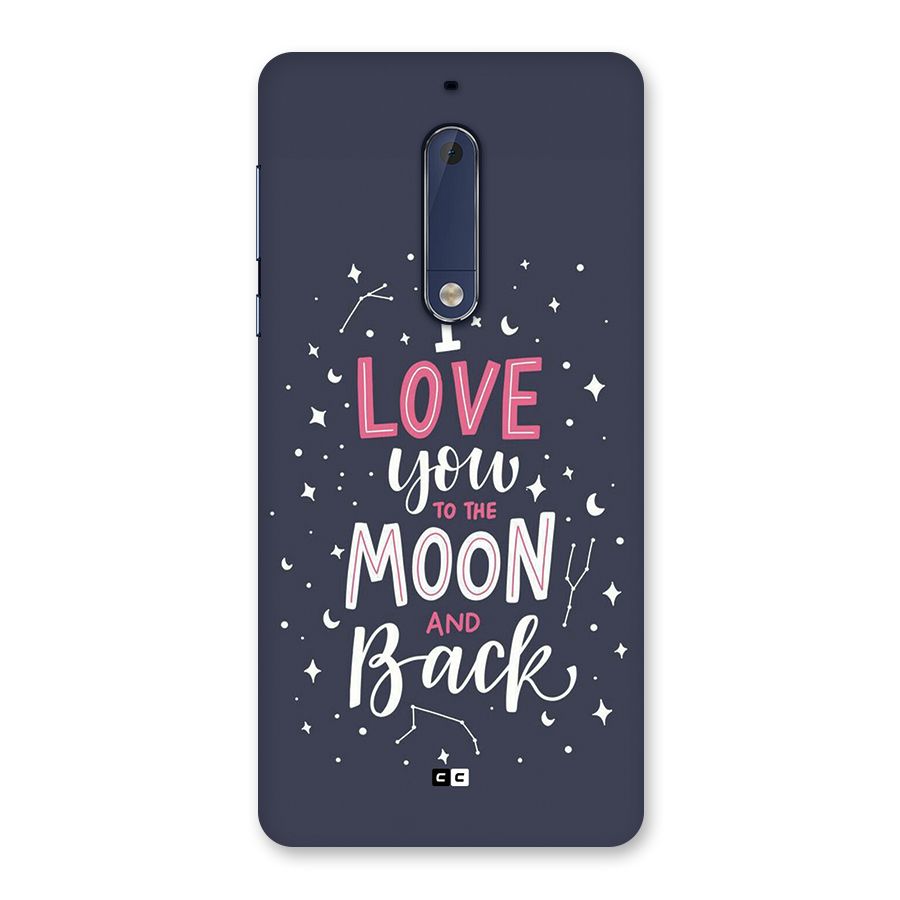 Love To The Moon Back Case for Nokia 5
