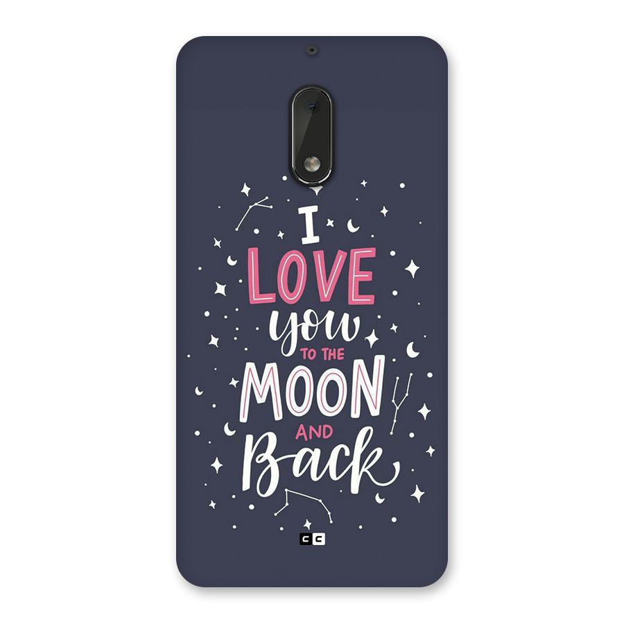 Love To The Moon Back Case for Nokia 6