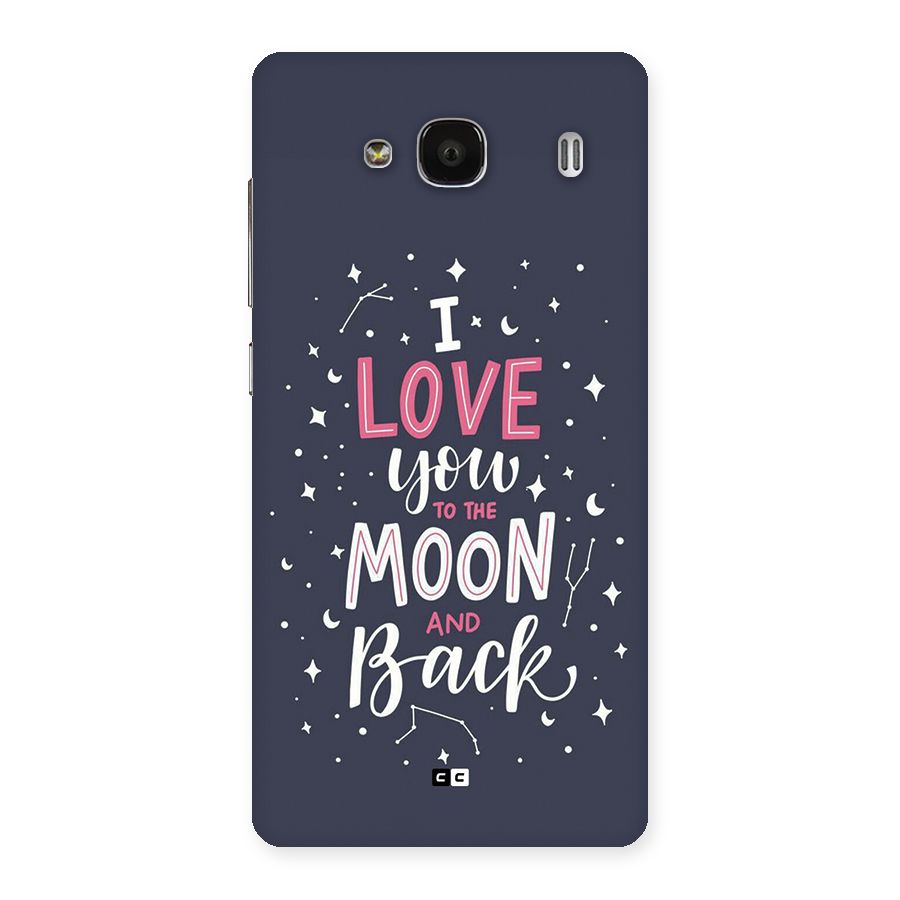 Love To The Moon Back Case for Redmi 2