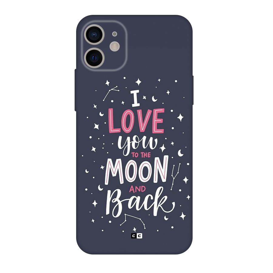 Love To The Moon Back Case for iPhone 11