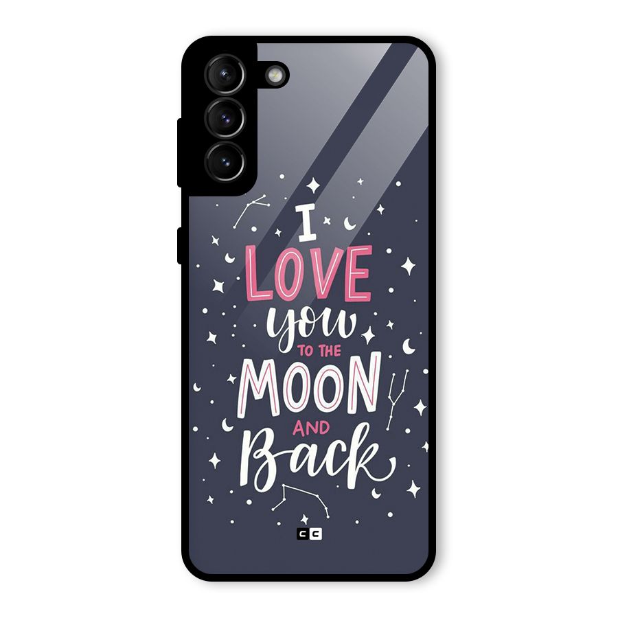 Love To The Moon Glass Back Case for Galaxy S21 Plus
