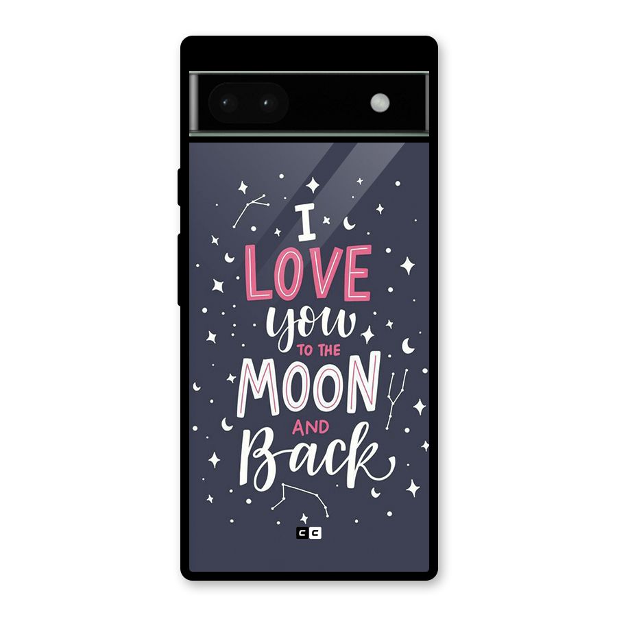 Love To The Moon Glass Back Case for Google Pixel 6a
