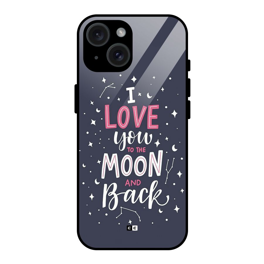 Love To The Moon Glass Back Case for iPhone 15