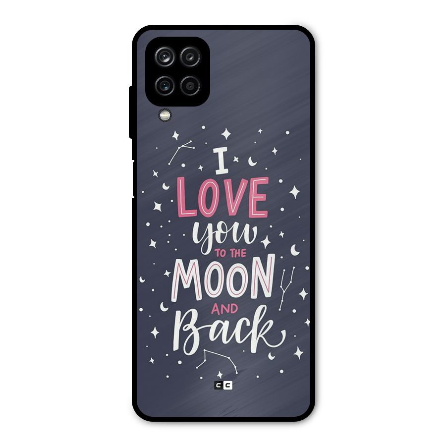 Love To The Moon Metal Back Case for Galaxy A12
