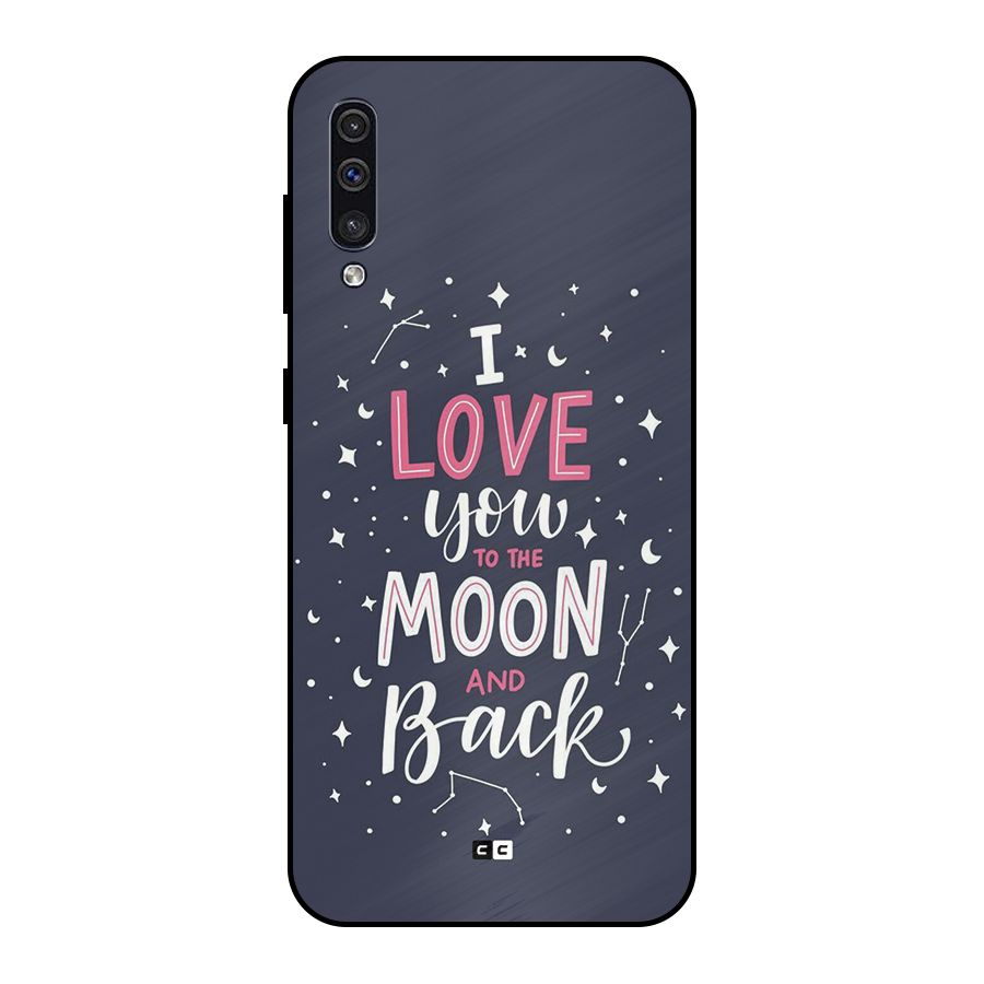 Love To The Moon Metal Back Case for Galaxy A50