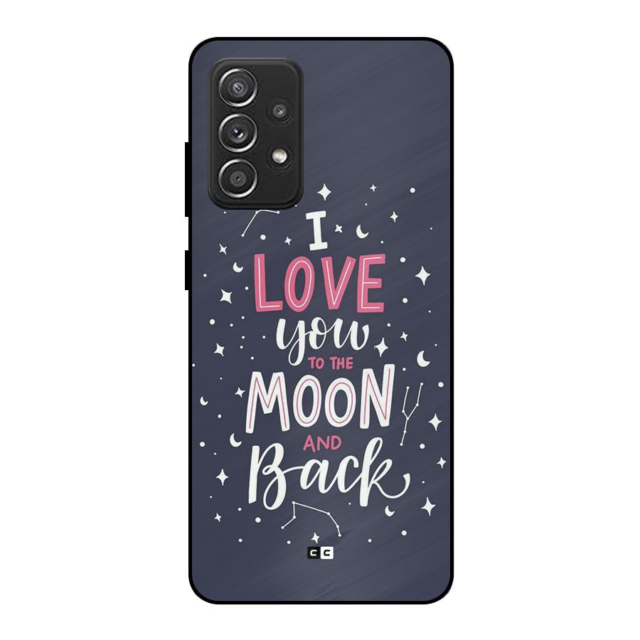 Love To The Moon Metal Back Case for Galaxy A52s 5G