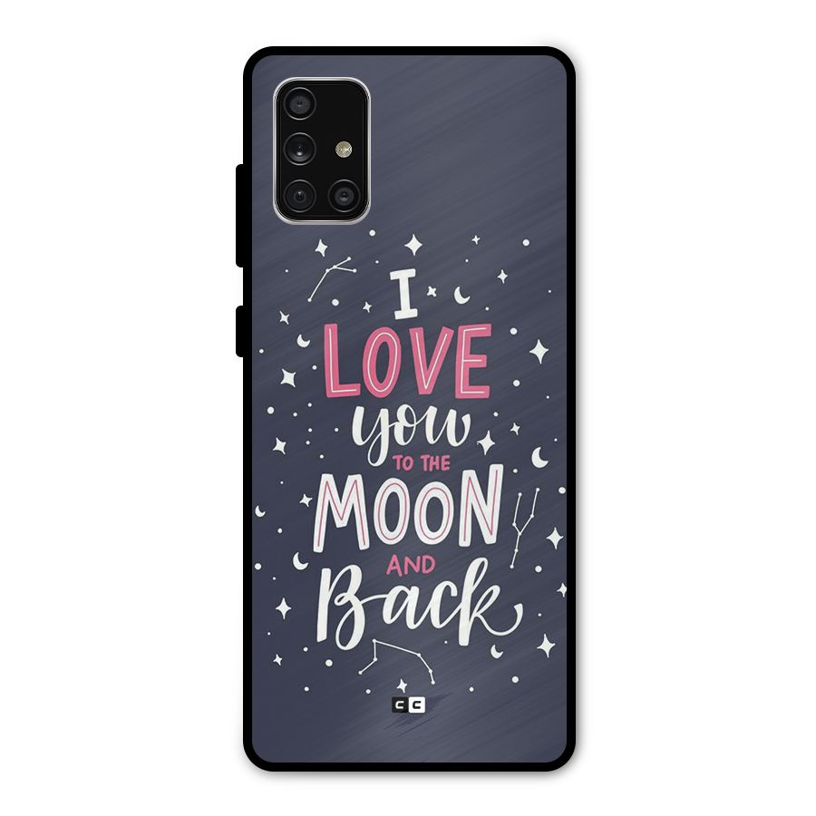 Love To The Moon Metal Back Case for Galaxy A71