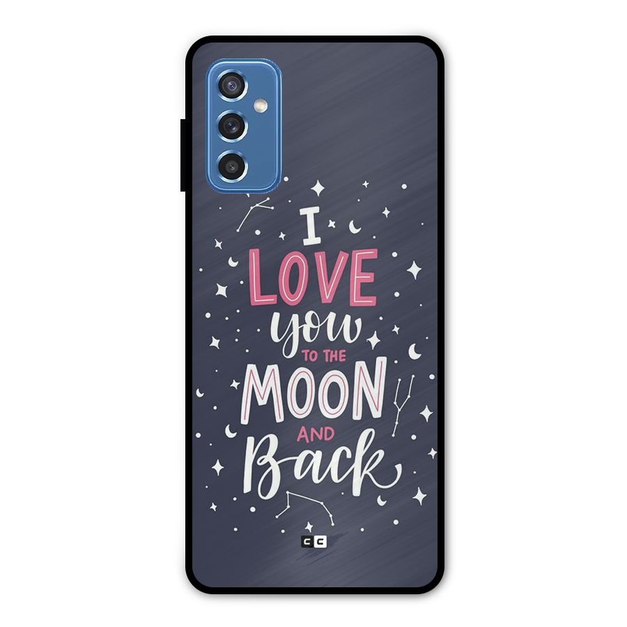 Love To The Moon Metal Back Case for Galaxy M52 5G