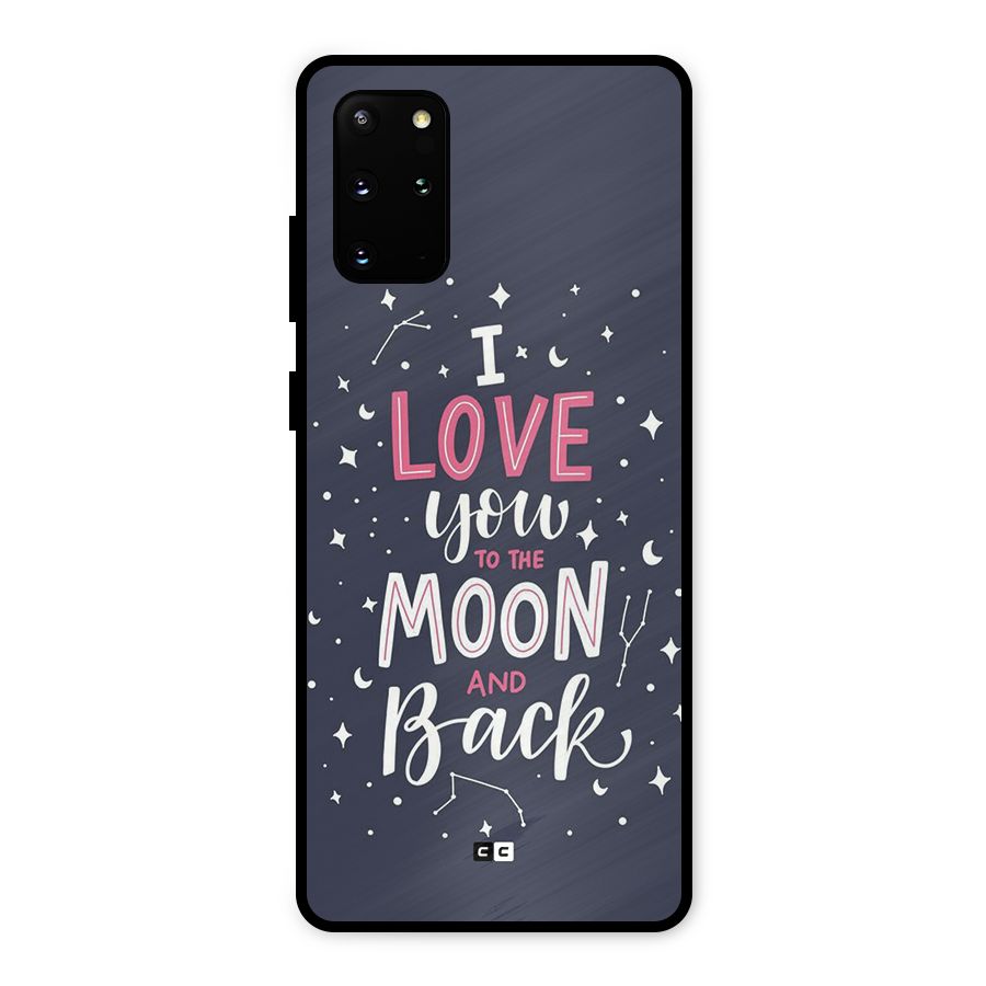 Love To The Moon Metal Back Case for Galaxy S20 Plus