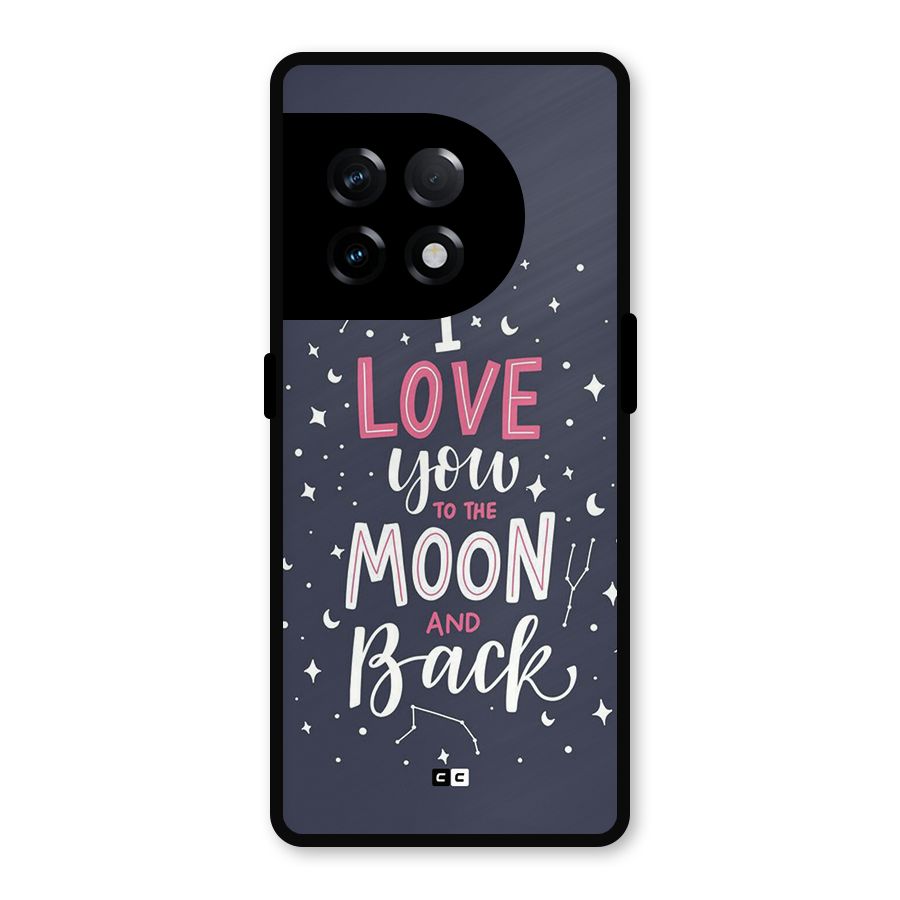 Love To The Moon Metal Back Case for OnePlus 11R