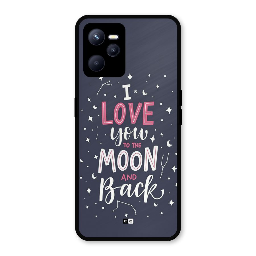 Love To The Moon Metal Back Case for Realme C35