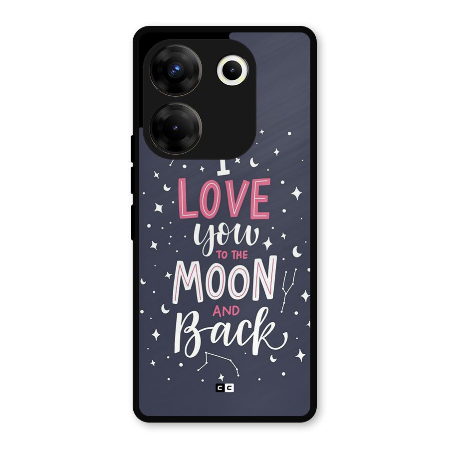 Love To The Moon Metal Back Case for Tecno Camon 20