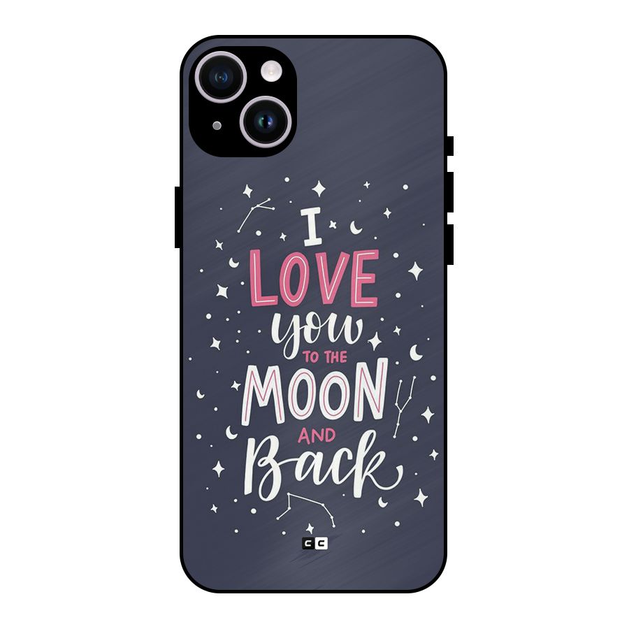 Love To The Moon Metal Back Case for iPhone 14 Plus