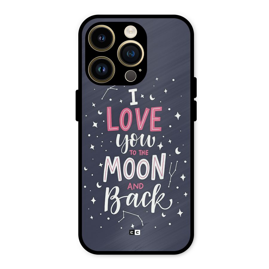 Love To The Moon Metal Back Case for iPhone 14 Pro