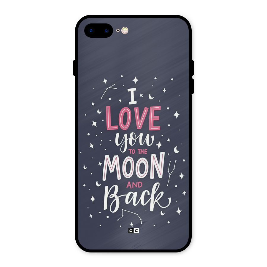 Love To The Moon Metal Back Case for iPhone 7 Plus