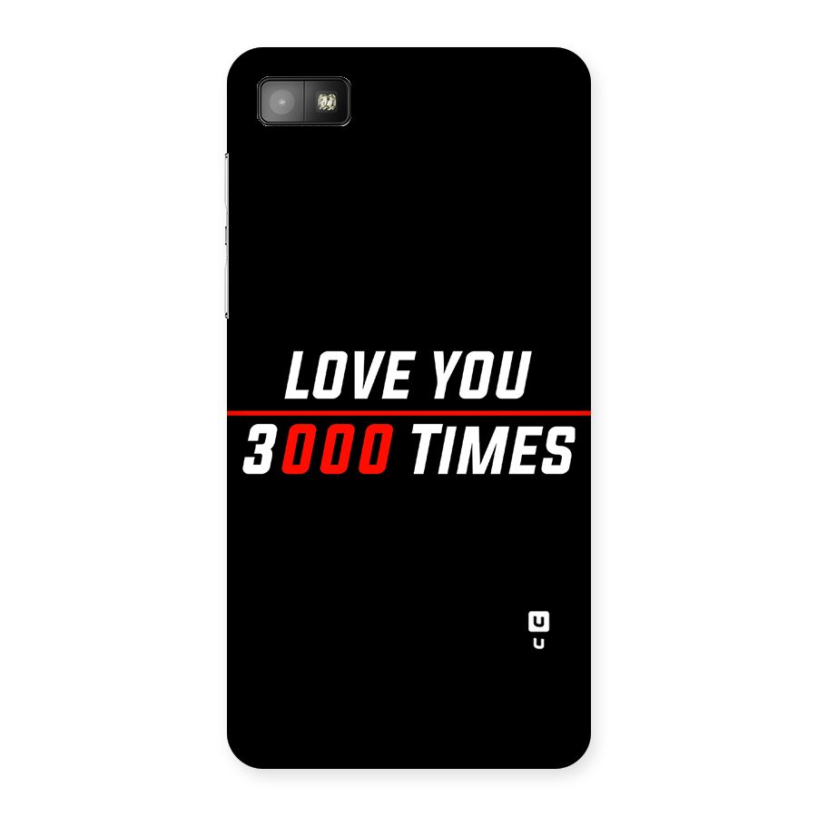 Love You 3000 Times Back Case for Blackberry Z10