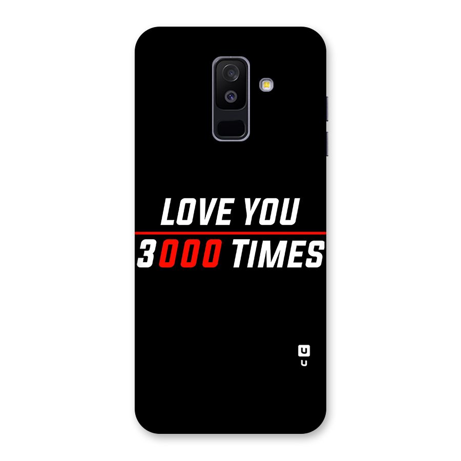Love You 3000 Times Back Case for Galaxy A6 Plus