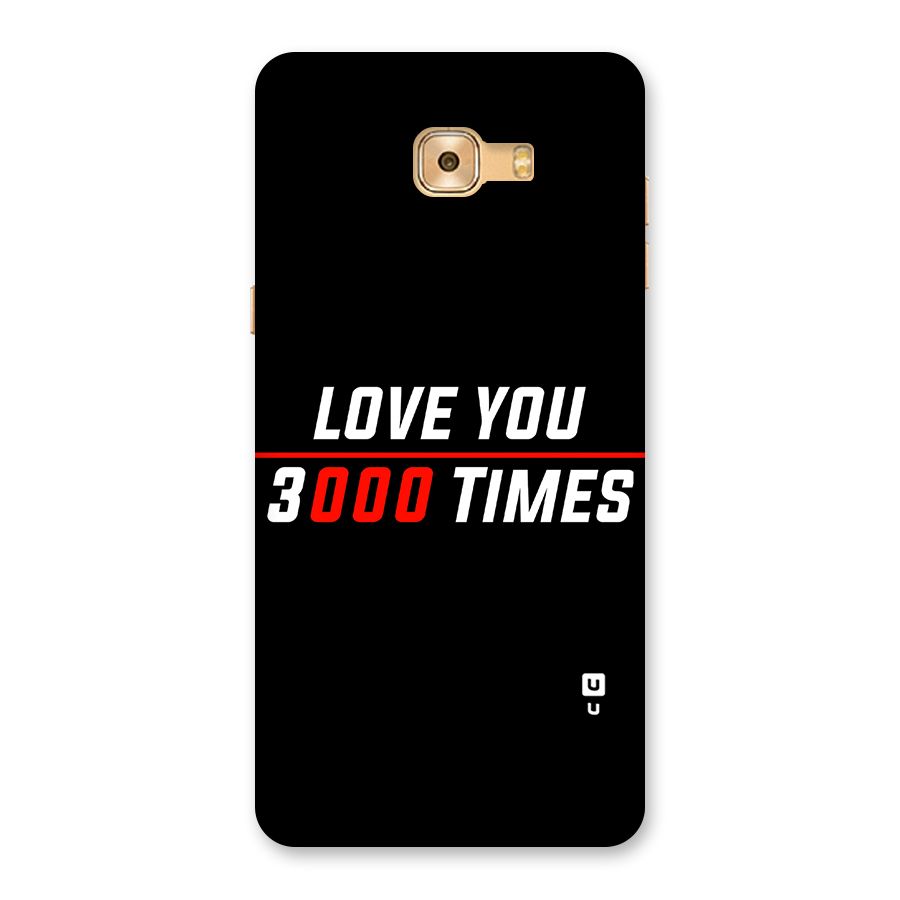 Love You 3000 Times Back Case for Galaxy C9 Pro