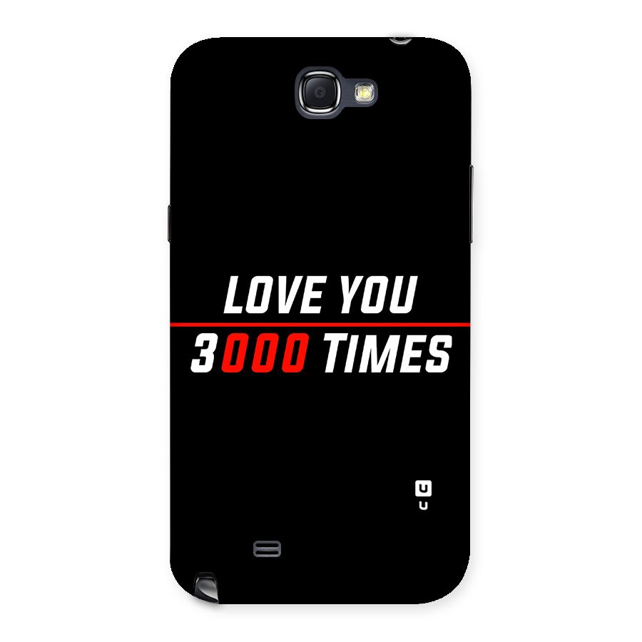 Love You 3000 Times Back Case for Galaxy Note 2