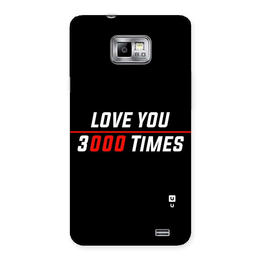 Love You 3000 Times Back Case for Galaxy S2