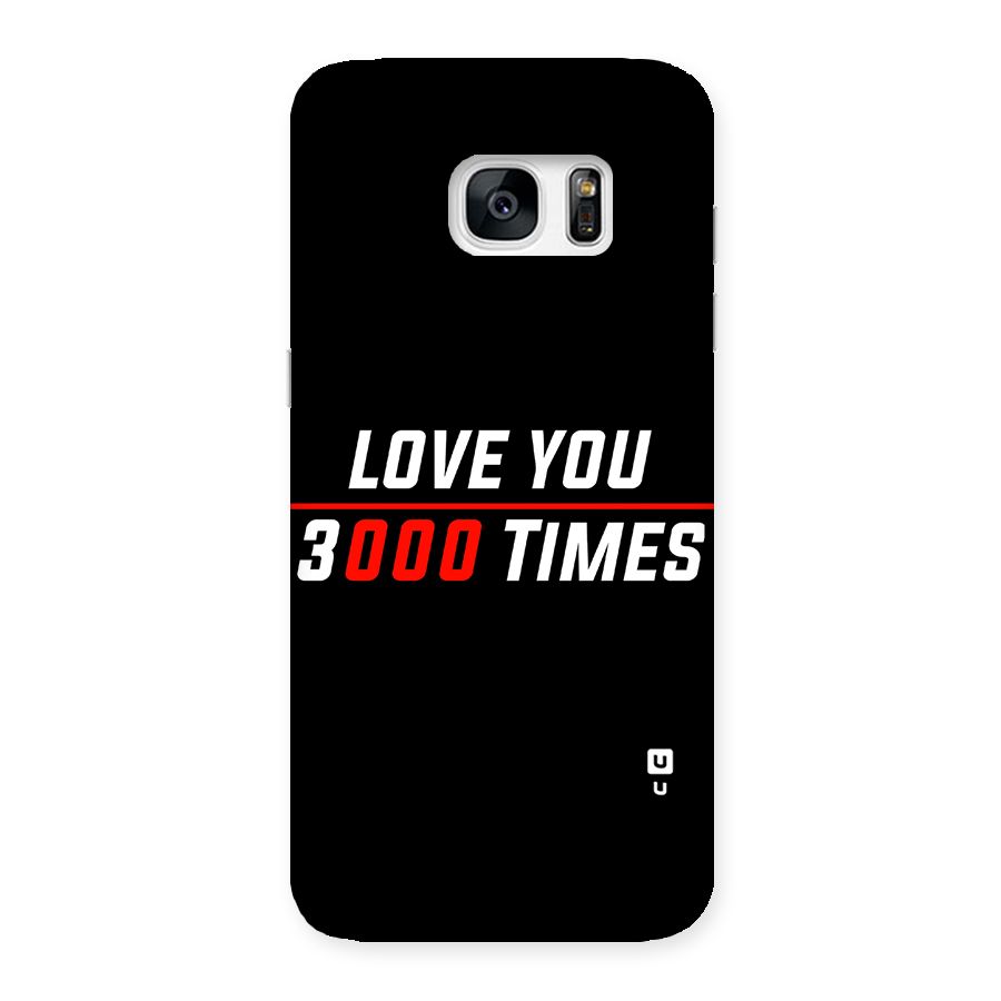 Love You 3000 Times Back Case for Galaxy S7 Edge