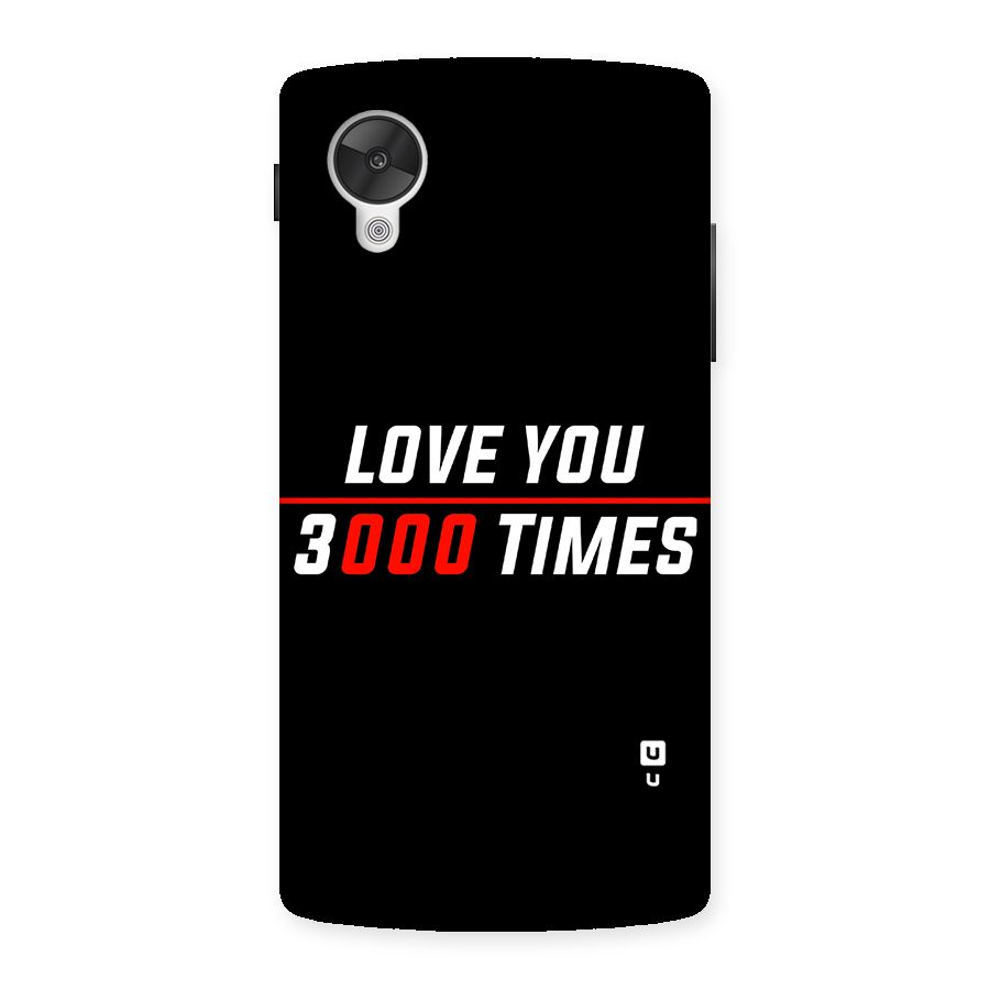 Love You 3000 Times Back Case for Google Nexsus 5