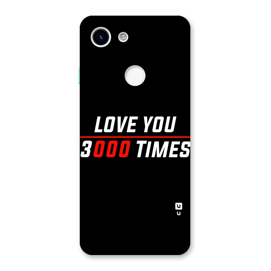 Love You 3000 Times Back Case for Google Pixel 3