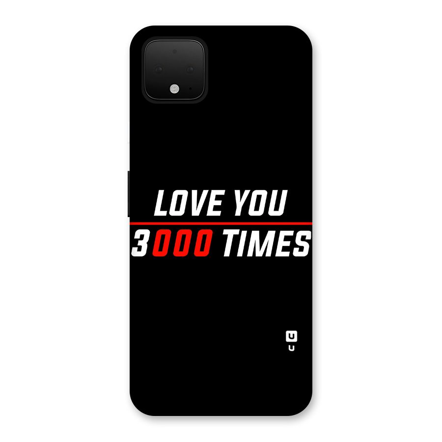 Love You 3000 Times Back Case for Google Pixel 4 XL