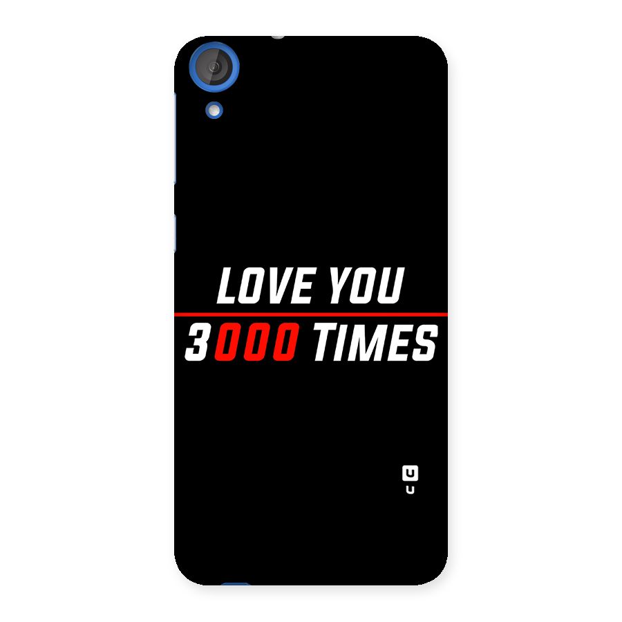 Love You 3000 Times Back Case for HTC Desire 820