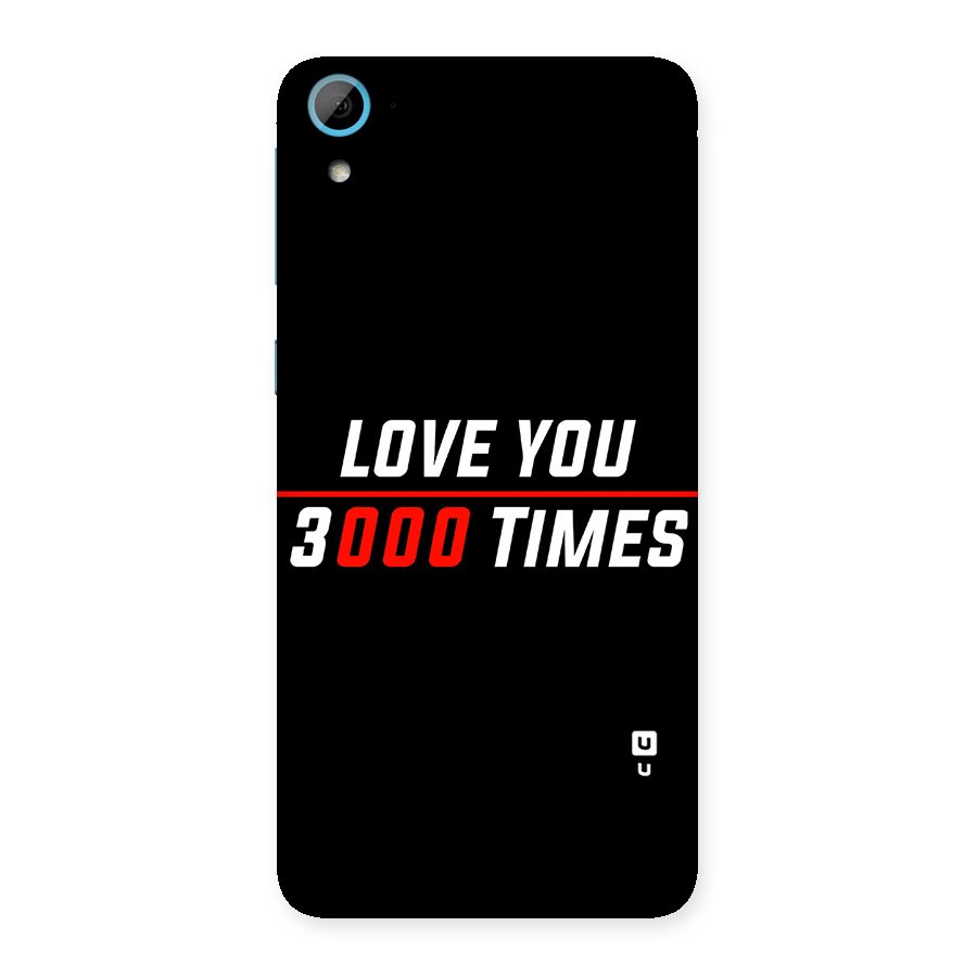 Love You 3000 Times Back Case for HTC Desire 826