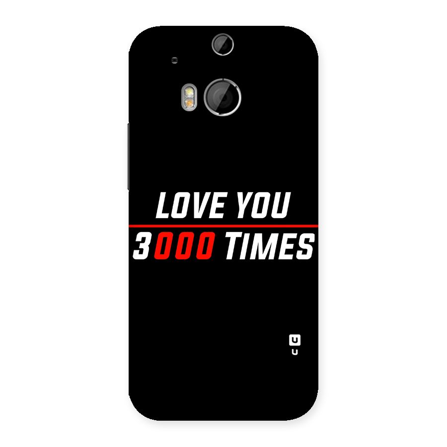 Love You 3000 Times Back Case for HTC One M8