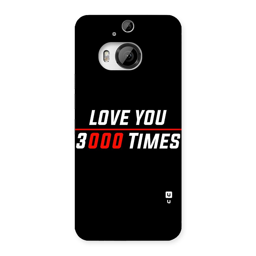 Love You 3000 Times Back Case for HTC One M9 Plus