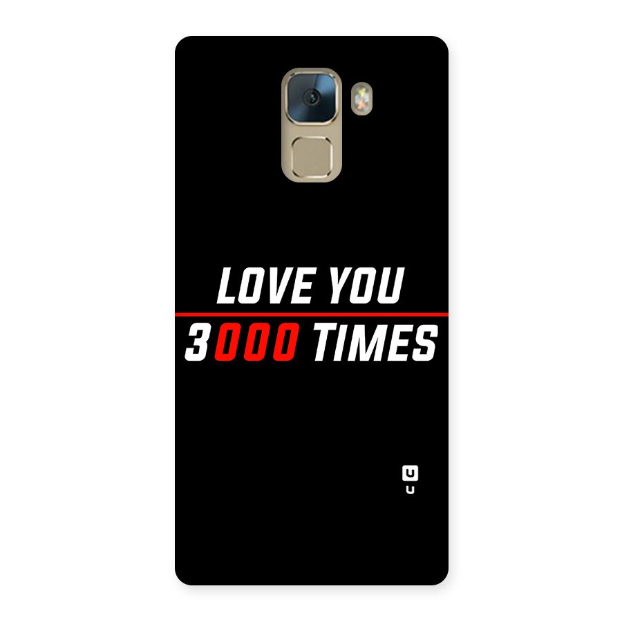 Love You 3000 Times Back Case for Huawei Honor 7