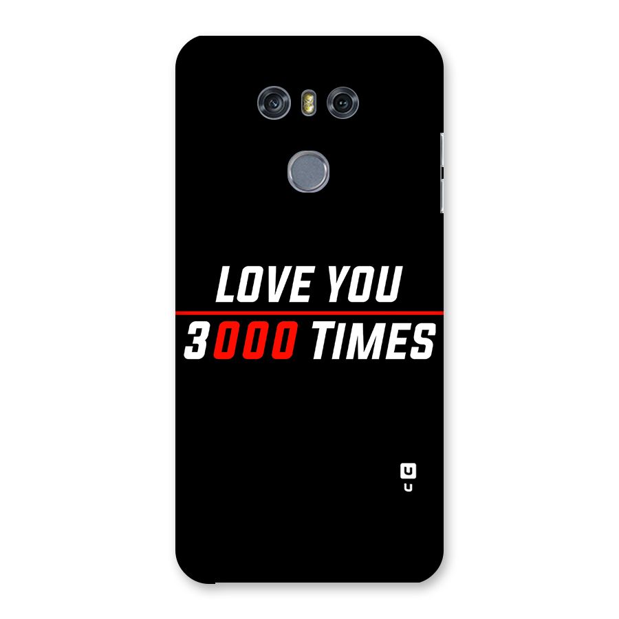 Love You 3000 Times Back Case for LG G6