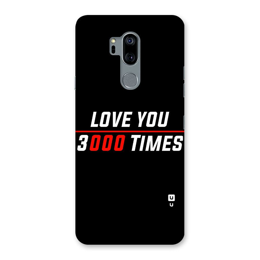 Love You 3000 Times Back Case for LG G7
