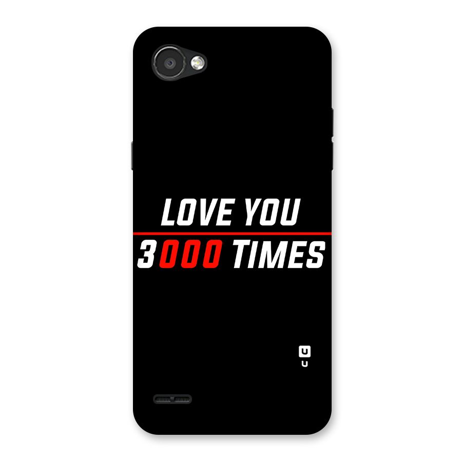 Love You 3000 Times Back Case for LG Q6